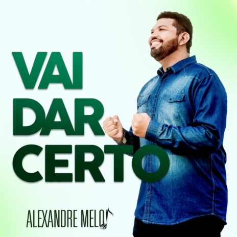 Vai Dar Certo | Boomplay Music