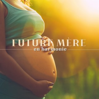 Future Mère en Harmonie: Une Collection Relaxante de Musique pour la Grossesse et l'Accouchement