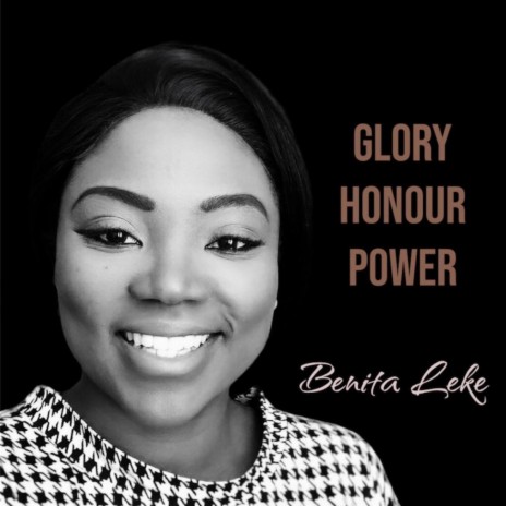 Glory, Honour, Power | Boomplay Music