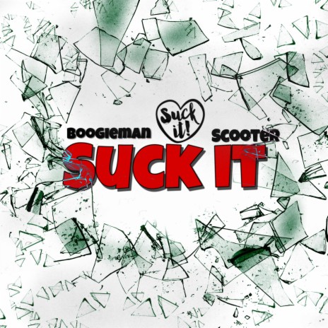 Suck It ft. Eastwarren Scooter | Boomplay Music