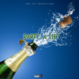 Party, A Lie Riddim