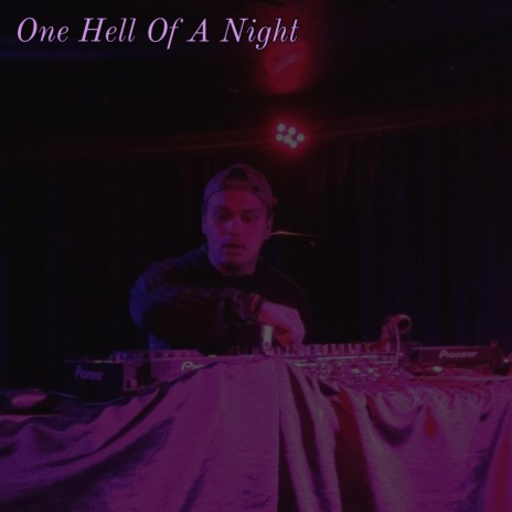 One Hell Of A Night | Boomplay Music