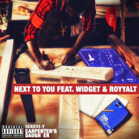 NEXT TO YOU ft. Widget & RoyyalT