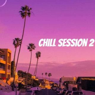 Chill Session 2