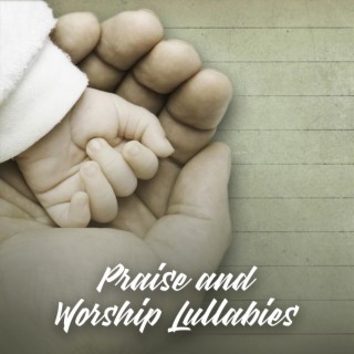 Praise and Worship Lullabies