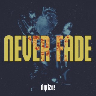 Never Fade