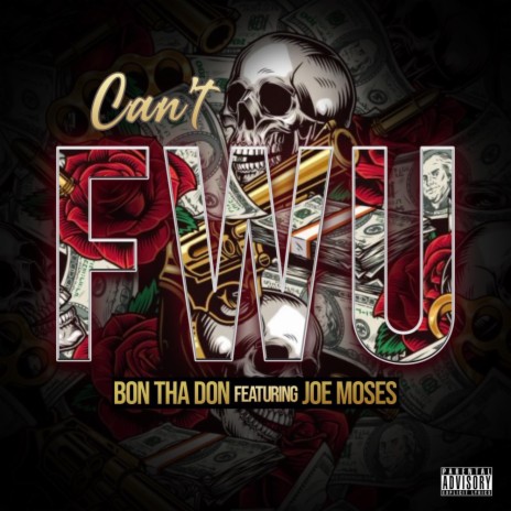 Can't FWU ft. Joe Moses | Boomplay Music