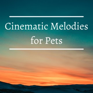 Cinematic Melodies for Pets