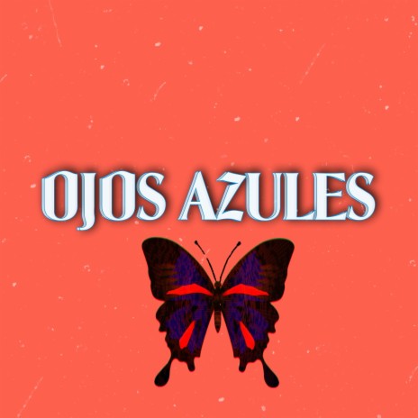 Ojos Azules | Boomplay Music