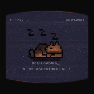 Now Loading... A Lofi Adventure, Vol. 1