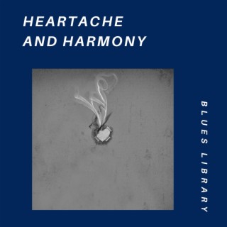 Heartache and Harmony: Deep Blues
