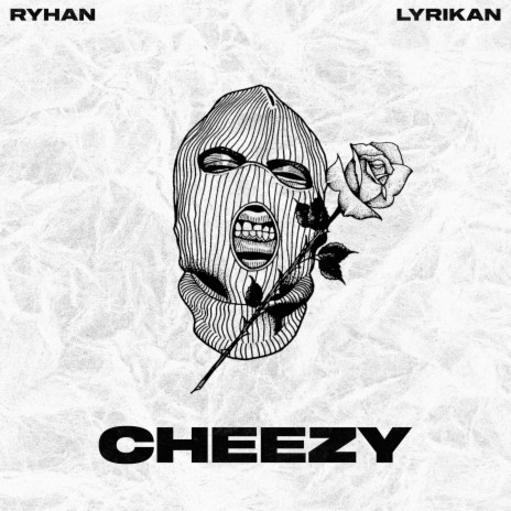 Cheezy ft. Lyrikan | Boomplay Music