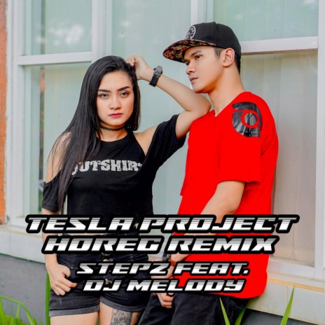 Tesla Project Horeg (Remix) [feat. DJ Melody] | Boomplay Music