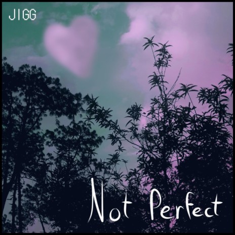 Not Perfect | Boomplay Music