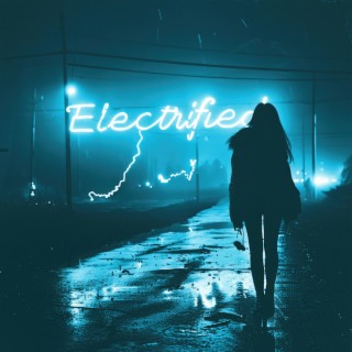 Electrified