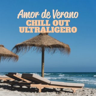 Amor de Verano: Chill Out Ultraligero, Experiencia de Club Nocturno, Chillout Lúdico, Lámparas Rojas del Viernes, Reunión de Medianoche, Sensaciones de Chillout Bebido