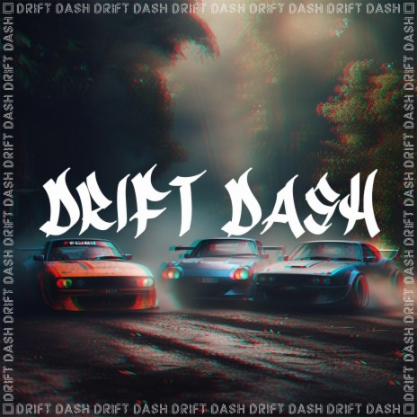 Drift Dash | Boomplay Music