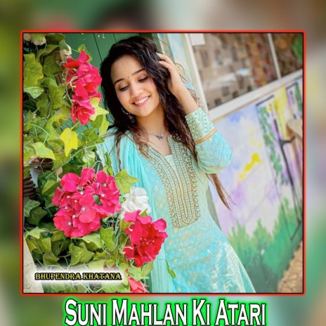Suni Mahlan Ki Atari | Boomplay Music