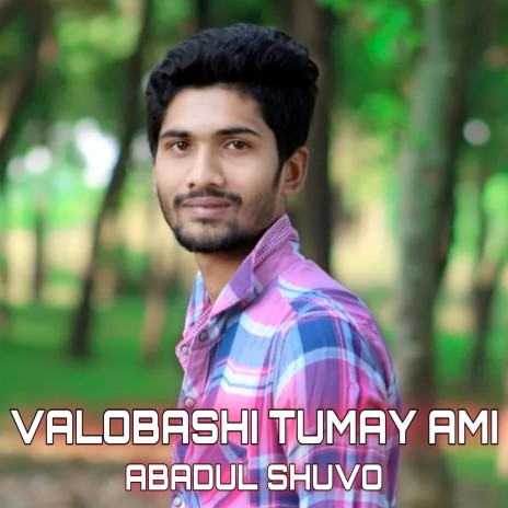 Valobashi Tumay Ami | Boomplay Music