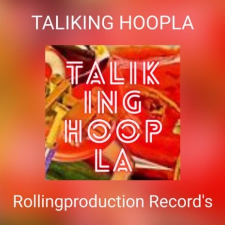 TALIKING HOOPLA (Radio Edit) | Boomplay Music