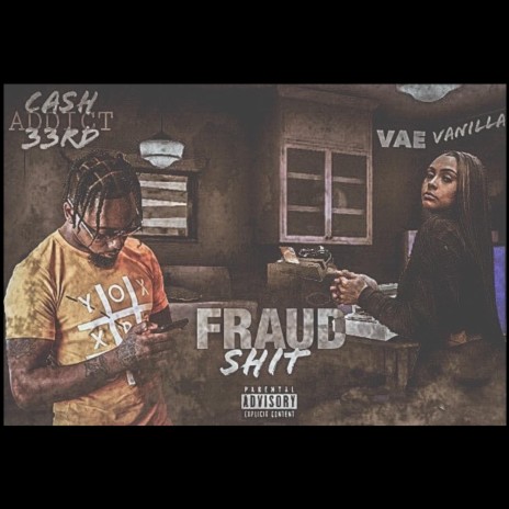 Fraud Shit (feat. Vae Vanilla) | Boomplay Music