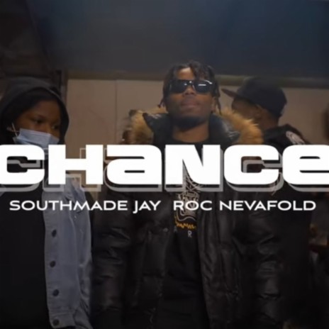 CHANCE ft. SOUTHMADE JAY | Boomplay Music