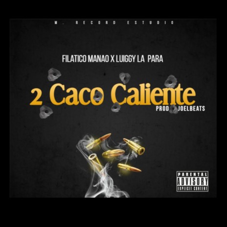 2 Caco Caliente | Boomplay Music