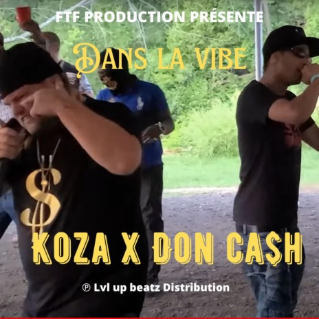 Dans la vibe ft. Don ca$h | Boomplay Music