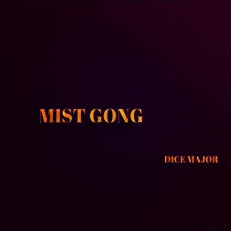 Mist Gong | Boomplay Music