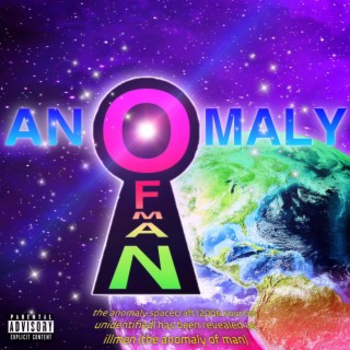 ANOMALY OF MAN