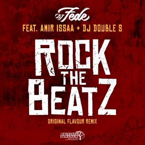 Rock the Beatz (Flavour Remix) ft. DJ Double S & Amir Issaa | Boomplay Music