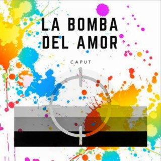 La Bomba Del Amor