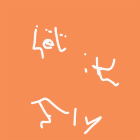 Let it Fly | Boomplay Music