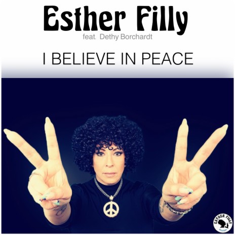 I Believe in Peace ft. Dethy Borchardt | Boomplay Music