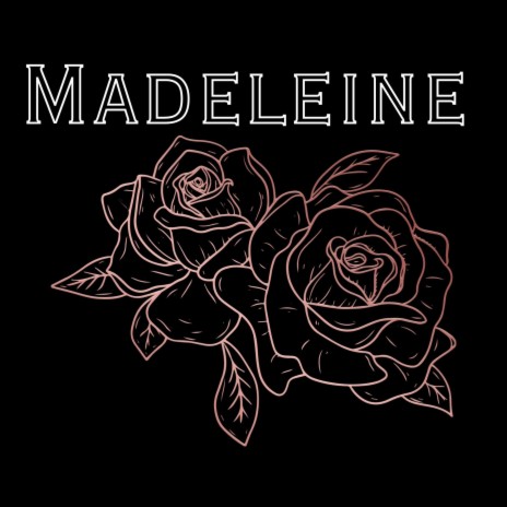 Madeleine | Boomplay Music