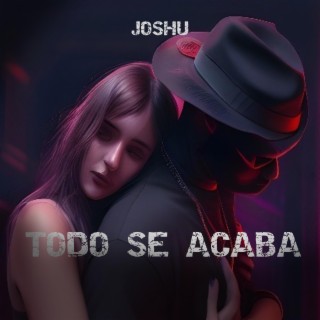 Todo Se Acaba lyrics | Boomplay Music