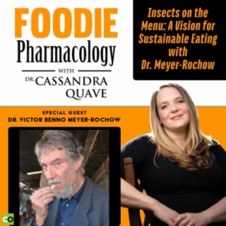 Insects on the Menu: A Vision for Sustainable Eating with Dr. Meyer-Rochow
