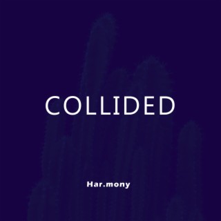 Collided