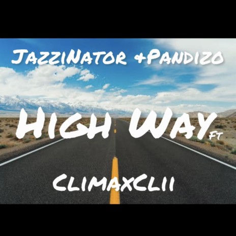 High Way ft. JazziNator & Pandizo | Boomplay Music