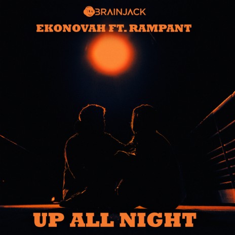Up All Night (feat. Rampant) | Boomplay Music