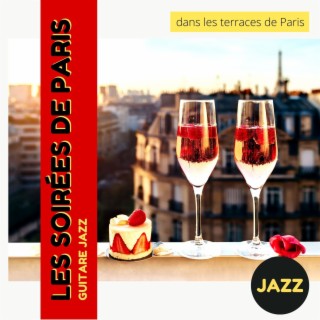 Les soirées de Paris: Guitare jazz dans les terraces de Paris