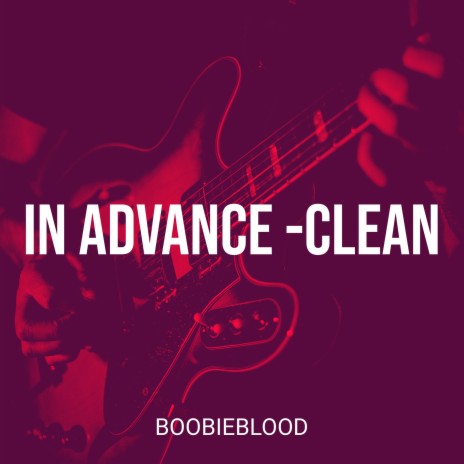 In Advance (Clean) | Boomplay Music