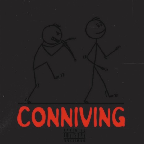 CONNIVING | Boomplay Music