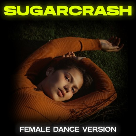 SugarCrash! (Female Dance Remix) | Boomplay Music