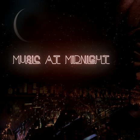 Music at Midnight | Boomplay Music