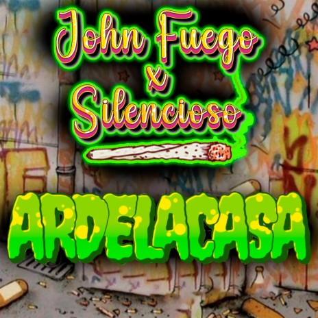 Arde la casa ft. Silencioso | Boomplay Music