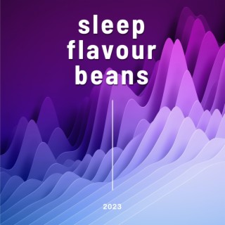 Sleep Flavour Beans 2023