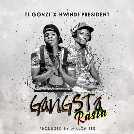 Gangsta Rasta ft. Hwindi President | Boomplay Music