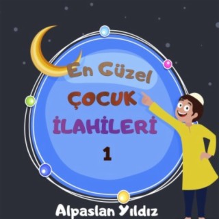 En Güzel Çocuk İlahileri 1