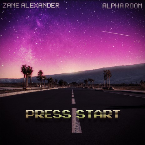 Press Start (feat. Zane Alexander) | Boomplay Music